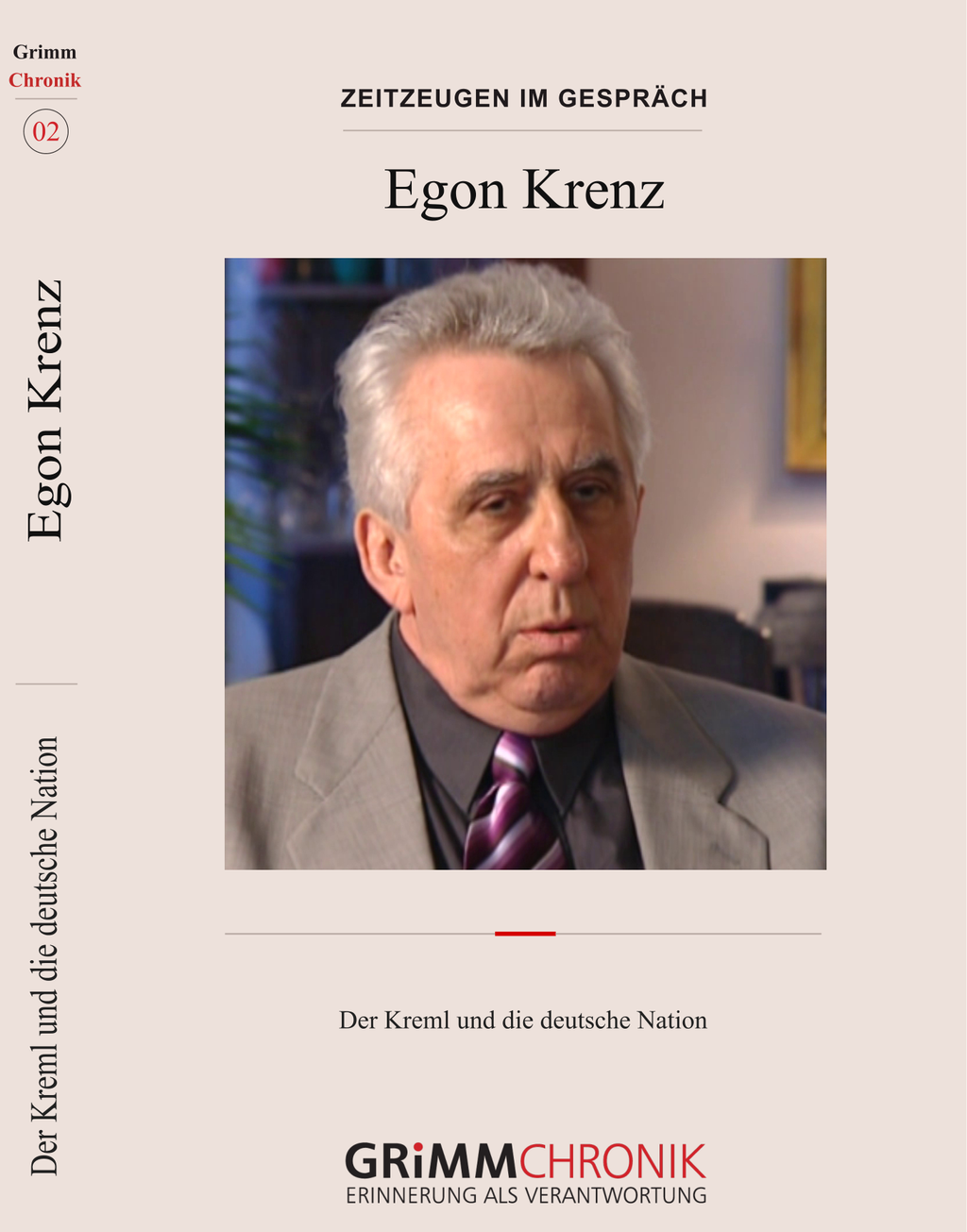 Egon Krenz – Der Kreml und die deutsche Nation