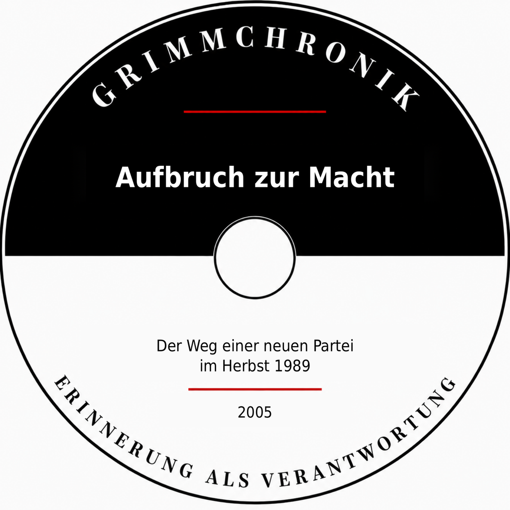 Aufbruch zur Macht - Der Weg einer neuen Partei im Herbst 1989