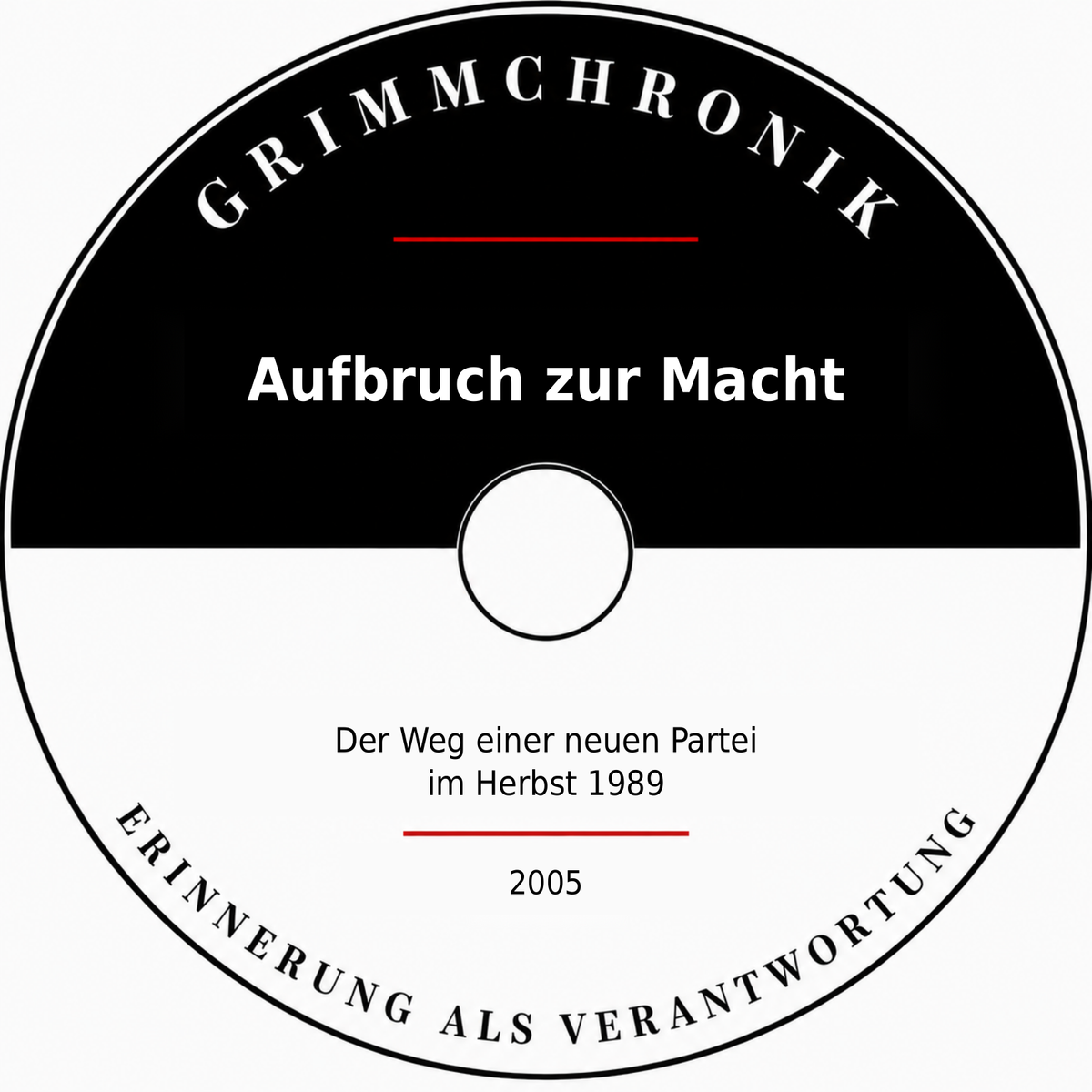 Aufbruch zur Macht - Der Weg einer neuen Partei im Herbst 1989