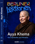 Ayya Khema – Vom Spreeufer zum Nirwana