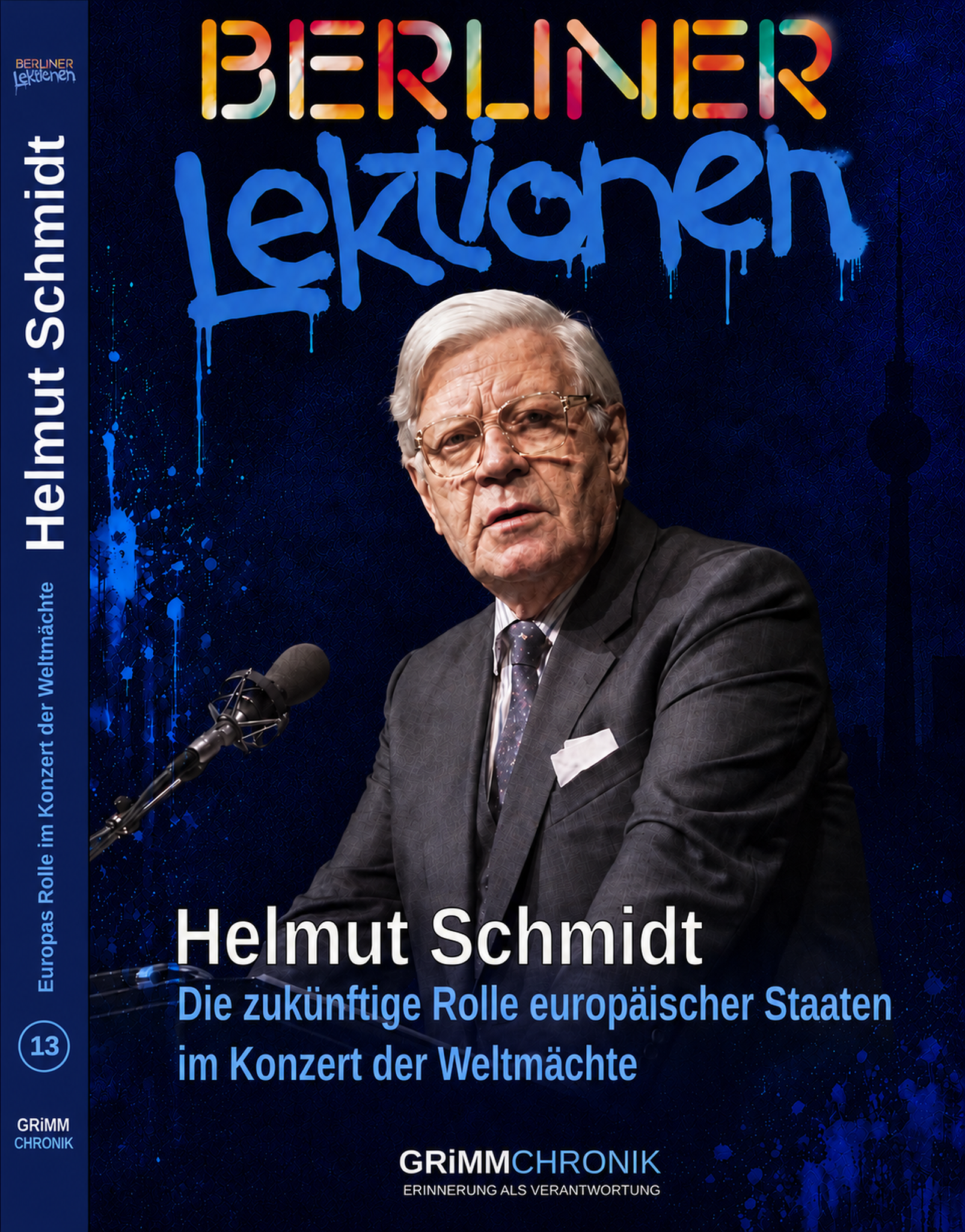 Helmut Schmidt – Europas Rolle im Konzert der Weltmächte