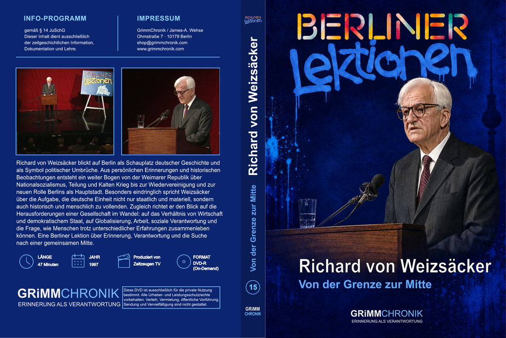 Richard von Weizsäcker - Von der Grenze zur Mitte