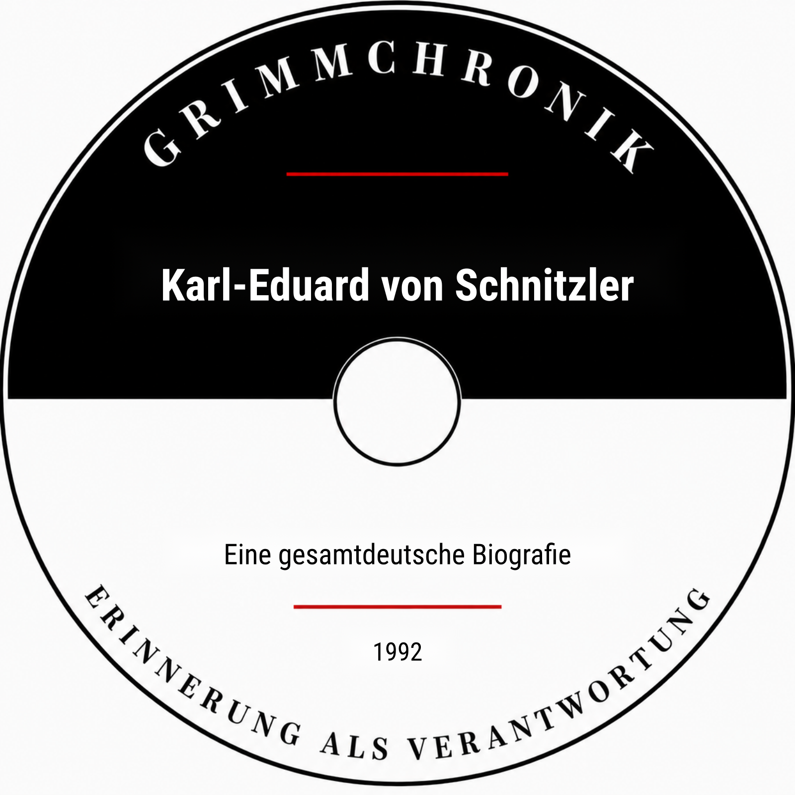 Karl-Eduard von Schnitzler – Eine gesamtdeutsche Biografie
