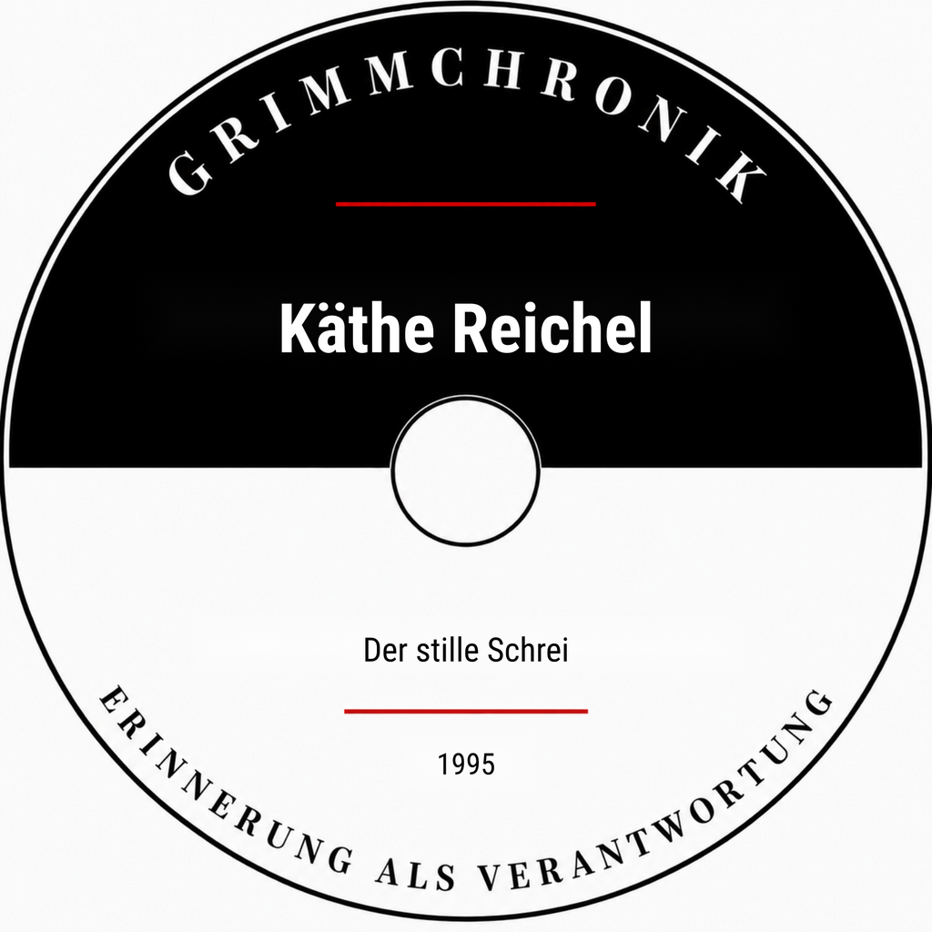 Käthe Reichel – Der stille Schrei