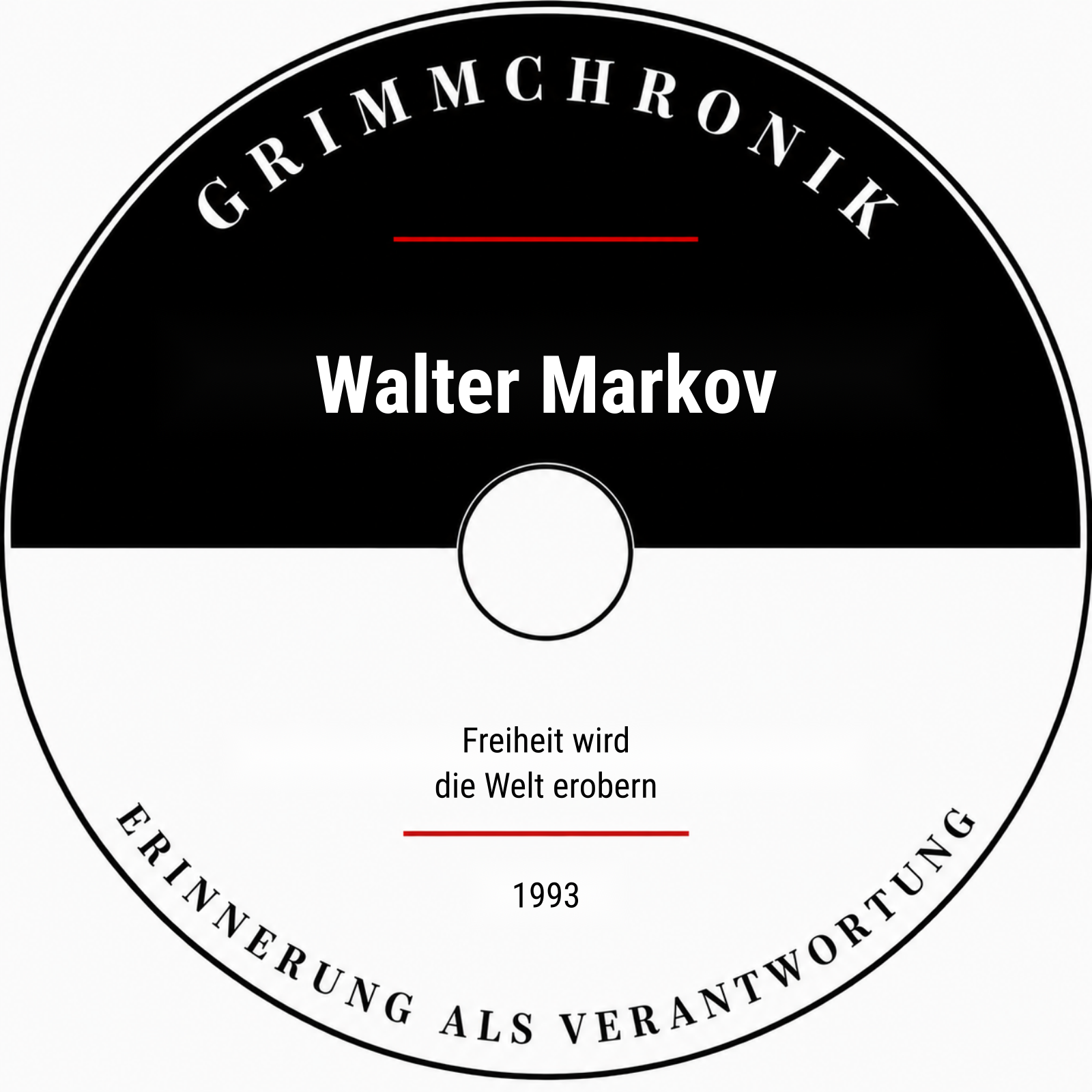 Walter Markov – Freiheit wird die Welt erobern